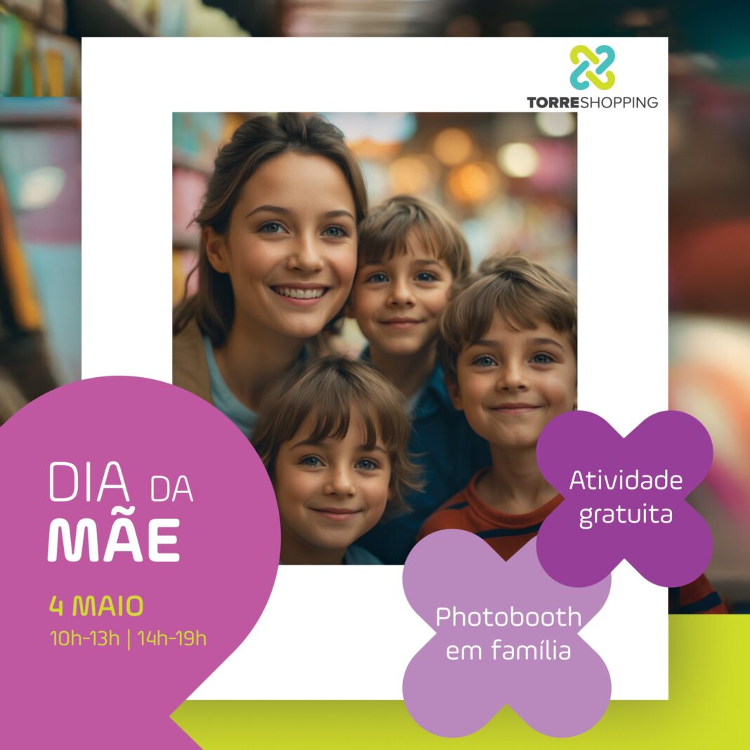 torres-novas-–-celebre-o-dia-da-mae-no-torreshopping-com-uma-memoria-inesquecivel!