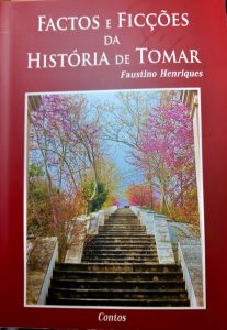 foi-hoje-lancado-o-livro-«factos-e-ficcoes-da-historia-de-tomar»-de-faustino-henriques